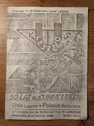 ŻUŻEL 50 LAT UNIA LESZNO POLONIA BYD SPEEDWAY