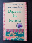 Dążenie ku światłu - wiedza Kahunów - Long