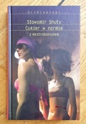 Cukier w normie z ekstrabonusem | Sławomir Shuty