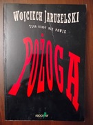 WOJCIECH JARUZELSKI TEGO NIGDY NIE POWIE. POŻOGA