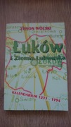 Zenon Wolski - Łuków i ziemia Łukowska. Kalendarium 1233-1944. Stan BDB