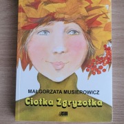 Ciotka zgryzotka M Musierowicz