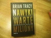 Książka "Nawyki warte miliony" Brian Tracy Nowa