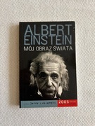 Albert Einstein - Mój obraz świata 