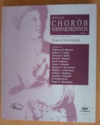 Atlas chorób wewnętrznych Red. Eugene Braunwald t.1