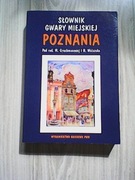 SŁOWNIK GWARY MIEJSKIEJ POZNANIA