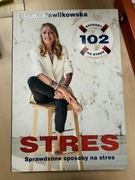 Beata Pawlikowska, Sprawdzone sposoby na stres