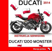 KSIAZKA NAPRAW DUCATI MONSTER 1200 2014r SERWISOWKA j.POLSKI