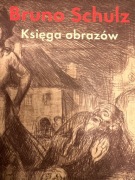 Księga Obrazów Bruno Schulz 