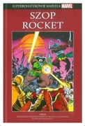 Superbohaterowie Marvela Tom 44 Szop Rocket