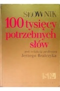 TANIO Bralczyk 100 TYSIĘCY POTRZEBNYCH SŁÓW słownik PWN stan DB+