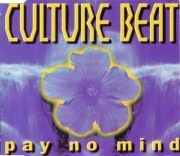 CULTURE BEAT - Pay No Mind - Maxi-Single CD 1998 - 6 Track - EX