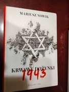 Krwawe dożynki 1943  Mariusz Nowik