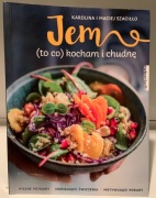 KAROLINA I MACIEJ SZACIŁŁO - JEM (TO CO KOCHAM) I CHUDNĘ