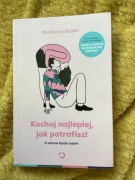 Kochaj najlepiej, jak potrafisz! Stefanie Stahl