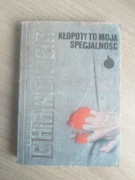 Kłopoty to moja specjalność Raymond Chandler