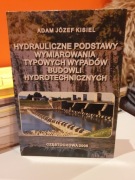 Hydrauliczne podstawy wymiarowania typowych wypadów budowli hydrotechnicz.