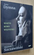 Anna Dymna Wojciech Szczawiński – Warto mimo wszystko 