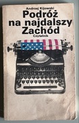PODRÓŻ NA NAJDALSZY ZACHÓD Andrzej Kijowski