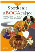 Spotkania ubogacające 5 podręcznik do religii Jedność
