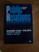 Książka Krystyna Wójcik Public Relations Wiarygodny dialog z otoczeniem PR