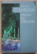 327. DROGA DO ZDROWIA MICHAŁ TOMBAK