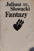 Fantazy. Juliusz Słowacki