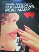 .Kochankowie mojej mamy. Janina Zającówna