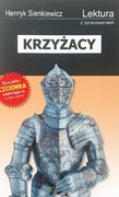 Krzyżacy Wydanie z opracowaniem Henryk Sienkiewicz