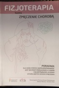 FIZJOTERAPIA kontra zmęczenie chorobą -Poradnik .Nowy. Polecam 