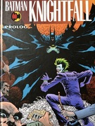 Batman. Knightfall. Prolog. Tom 1