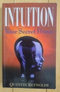 Quentin Reynolds - Intuition your secret power 