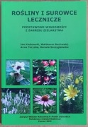 "Rośliny i surowce lecznicze. Podstawowe wiadomości z zakresu zielarstwa"