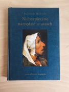 Niebezpieczne narzędzie w ustach - Zbigniew Mentzel