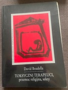 Toksyczni terapeuci, przemoc religijna, sekty David Boadella
