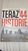 Teraz '44 Historie - Marcin Dziedzic, Michał Wójcik [2015]