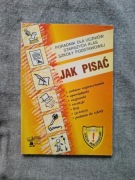 Jak pisać. Poradnik dla uczniów starszych klas szkoły podstawowej