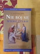 Nie bój się wierz tylko.