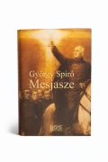 Gyorgy Spiro: MESJASZE / György Spiró / W.A.B. / jak NOWA!