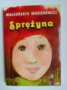 Małgorzata Musierowicz - Sprężyna - Jeżycjada Akapit Press 2008