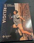 Szukam Wolności 1 Podręcznik dla pierwszej klasy szkoły ponadpodstawowej