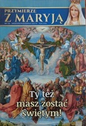 Przymierze z Maryją - 132/2023