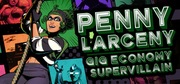 Penny Larceny: Gig Economy Supervillain PC klucz Steam