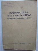 Doświadczenia pracy maszynistów prowadzących ciężkie pociągi __Kwiatkowski 