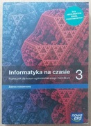 Informatyka na czasie. Klasa 3. Liceum, technikum. Zakres rozszerzony
