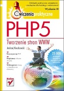 PHP5. Tworzenie stron WWW. Ćwiczenia praktyczne. W
