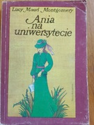 LUCY MAUD MONTGOMERY - ANIA NA UNIWERSYTECIE