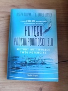 Potęga podświadomości 2.0. Metody aktywujące twój potencjał Joseph Murphy