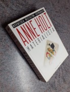 Anne Holt - Materialista [Prószyński i S-ka 2010] BDB STAN 