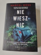 Nie wiesz nic Marcel Moss